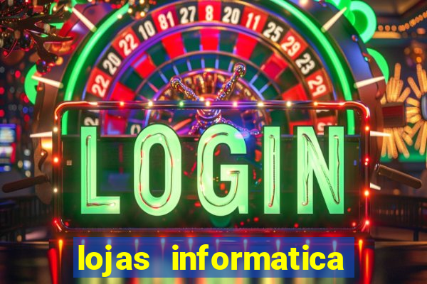 lojas informatica em recife